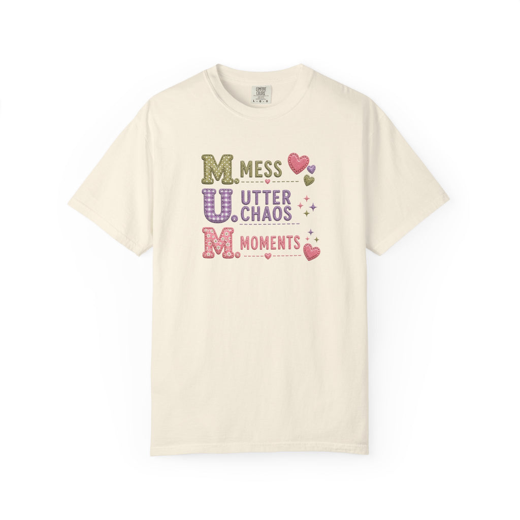 M.U.M. Acronym T-Shirt – "Mess, Utter Chaos, Moments" Mother's Day Graphic Tee