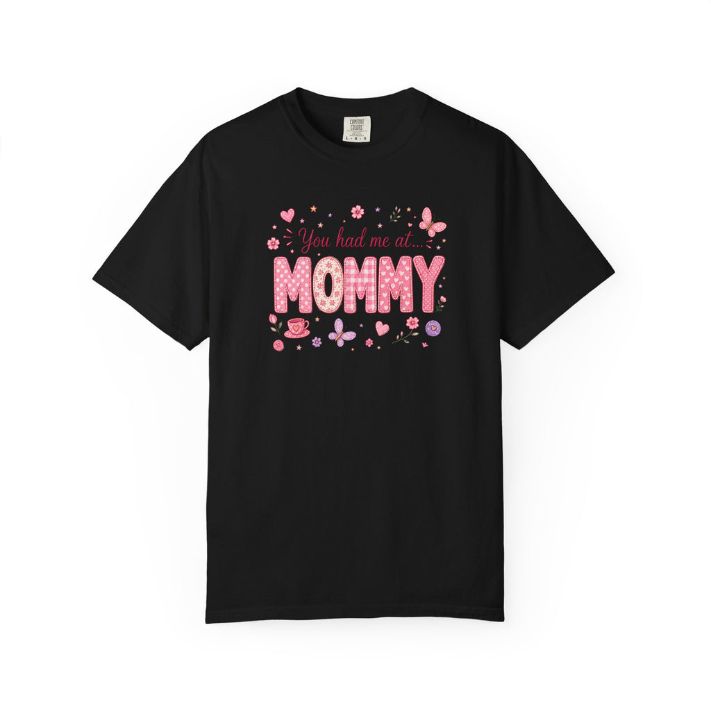 You Had Me at Mommy T-Shirt — Cute Pink Mommy Graphic Tee for New Moms & Mother's Day