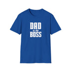Dad Is The Boss T-Shirt — Funny Father’s Day Tee for Dads