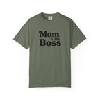 Mom is the Boss T-Shirt — Funny Mother's Day Tee