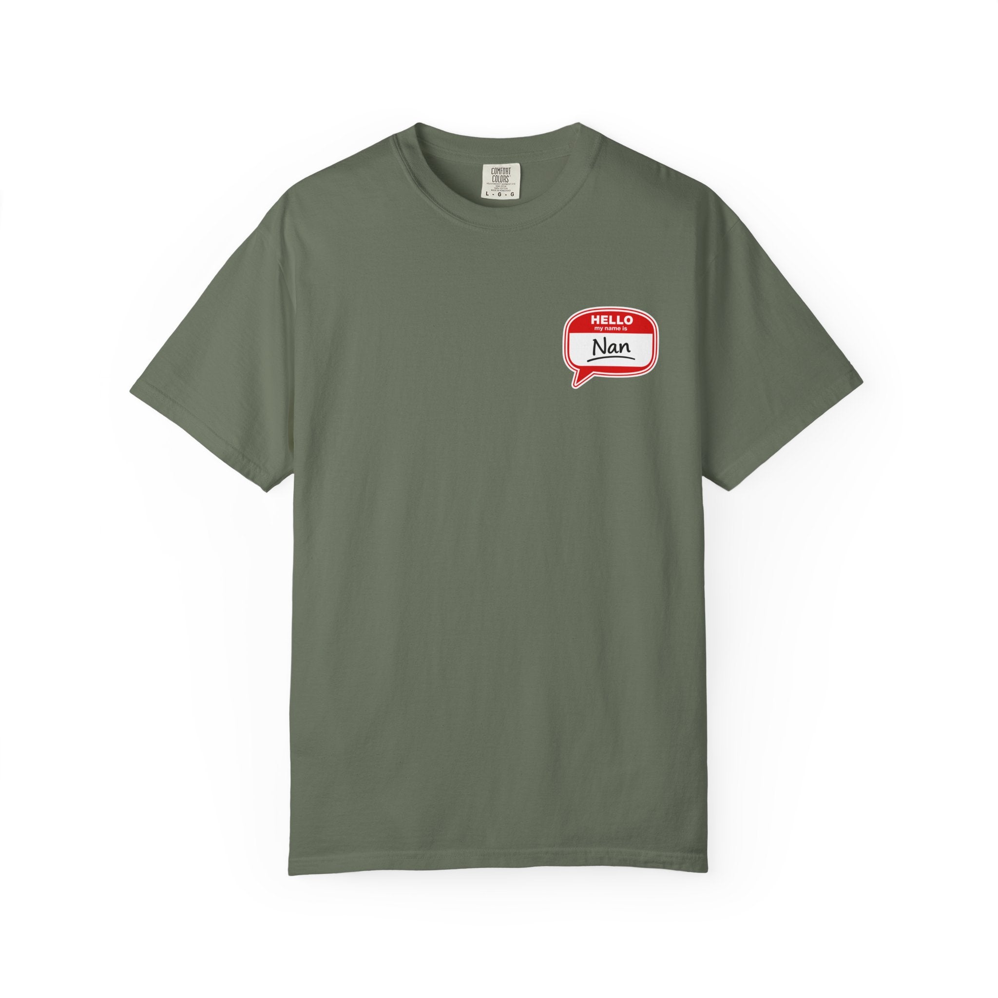 Nan Name Tag T-Shirt — "Hello, Nan" Chest Graphic Tee