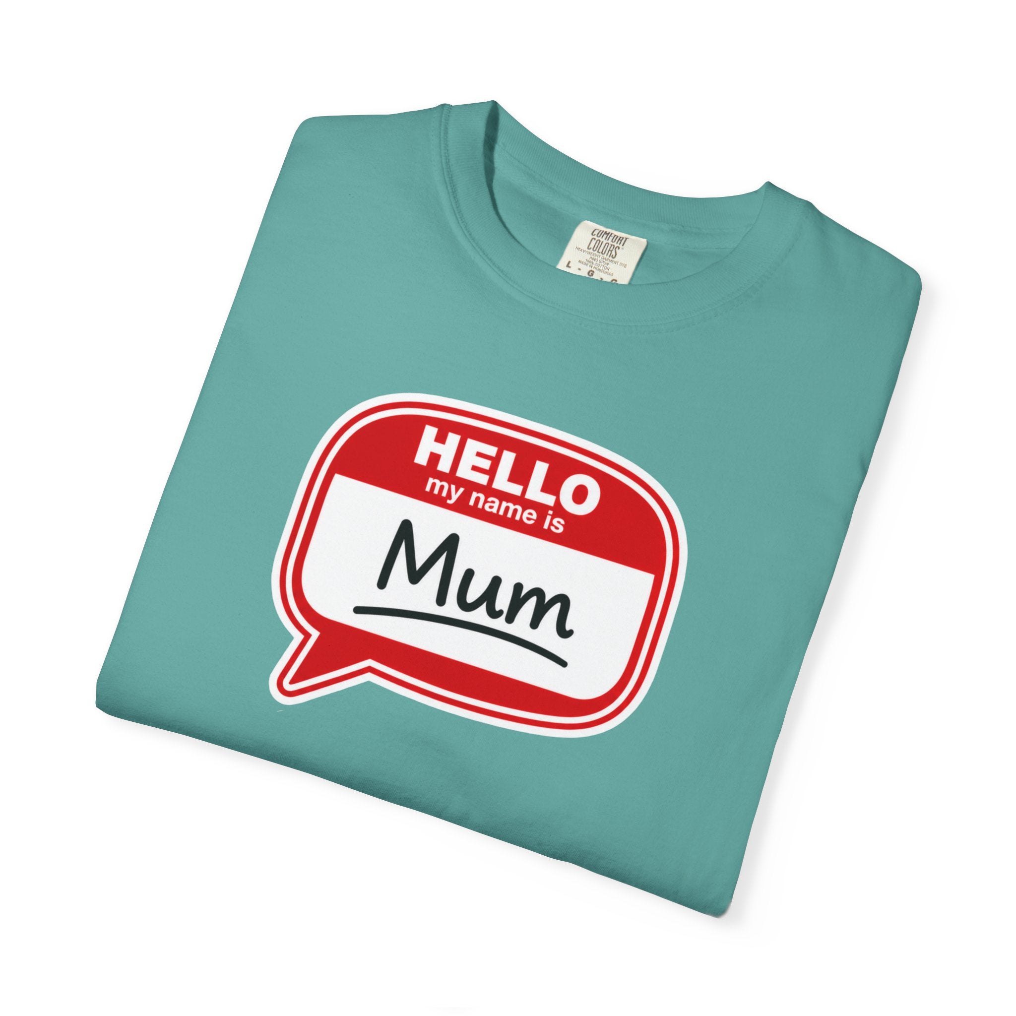 Hello My Name Is Mum T-Shirt