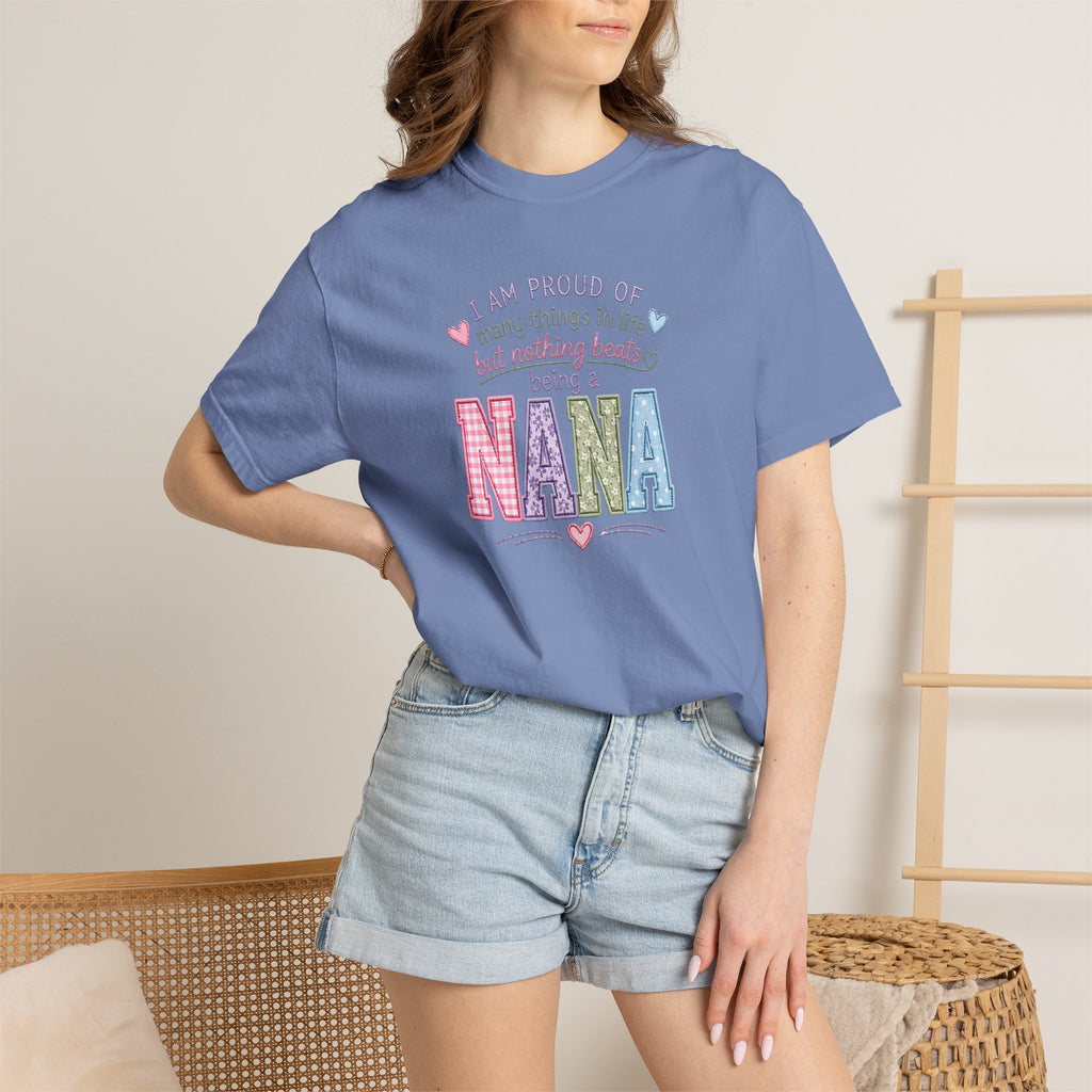 Proud Nana T-Shirt — 'I Am Proud of Many Things... But Nothing Beats Being a Nana' Soft Graphic Tee