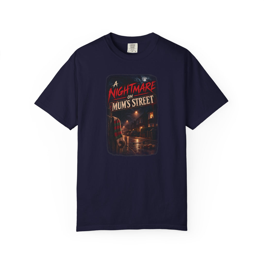 "A Nightmare on Mum's Street" T-Shirt