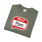 Mom Name Tag T‑Shirt — "Hello My Name Is Mom" Graphic Tee for Mothers, Mother's Day Gift