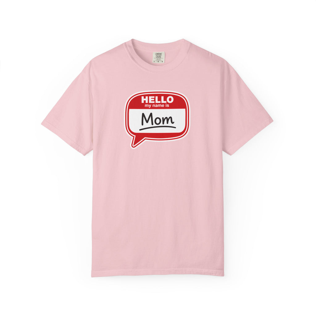 Mom Name Tag T‑Shirt — "Hello My Name Is Mom" Graphic Tee for Mothers, Mother's Day Gift
