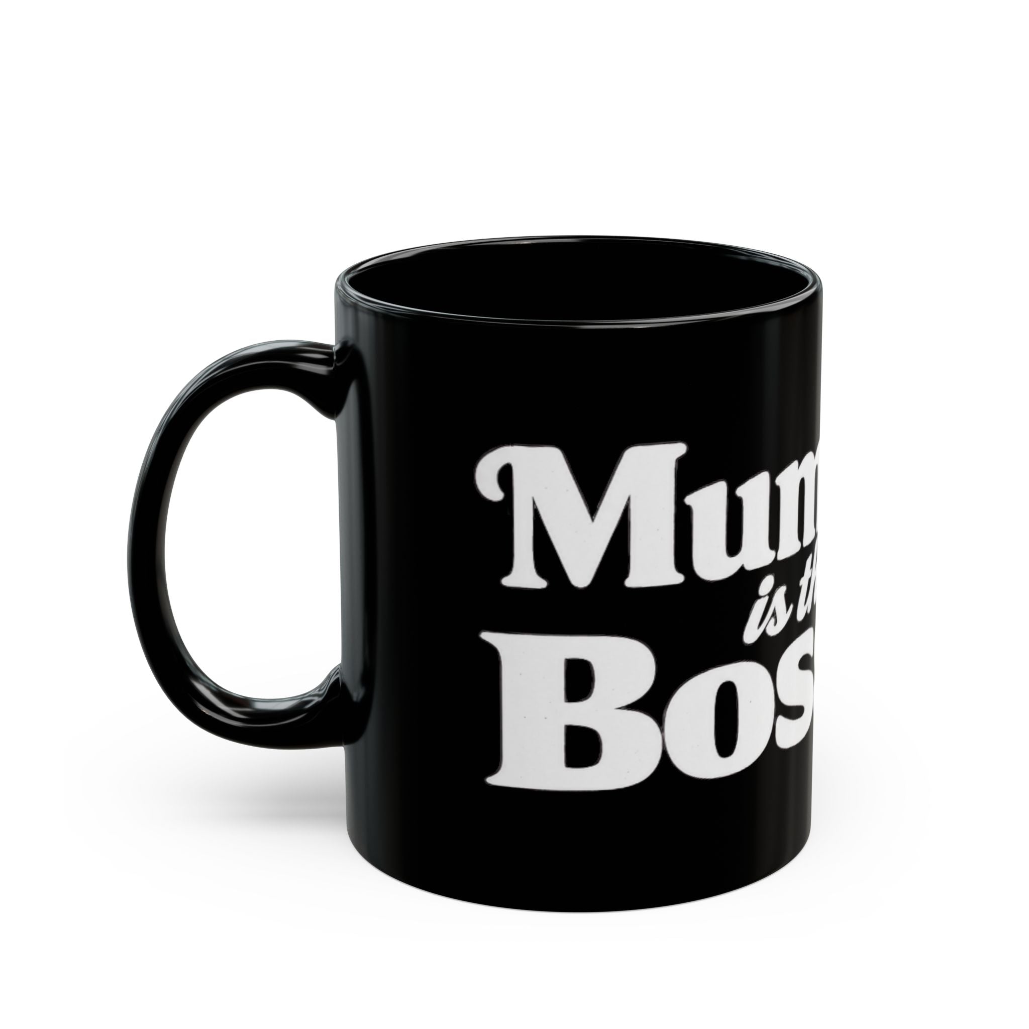 Black Mug - 'Mum is the Boss' Retro White Script Coffee Cup