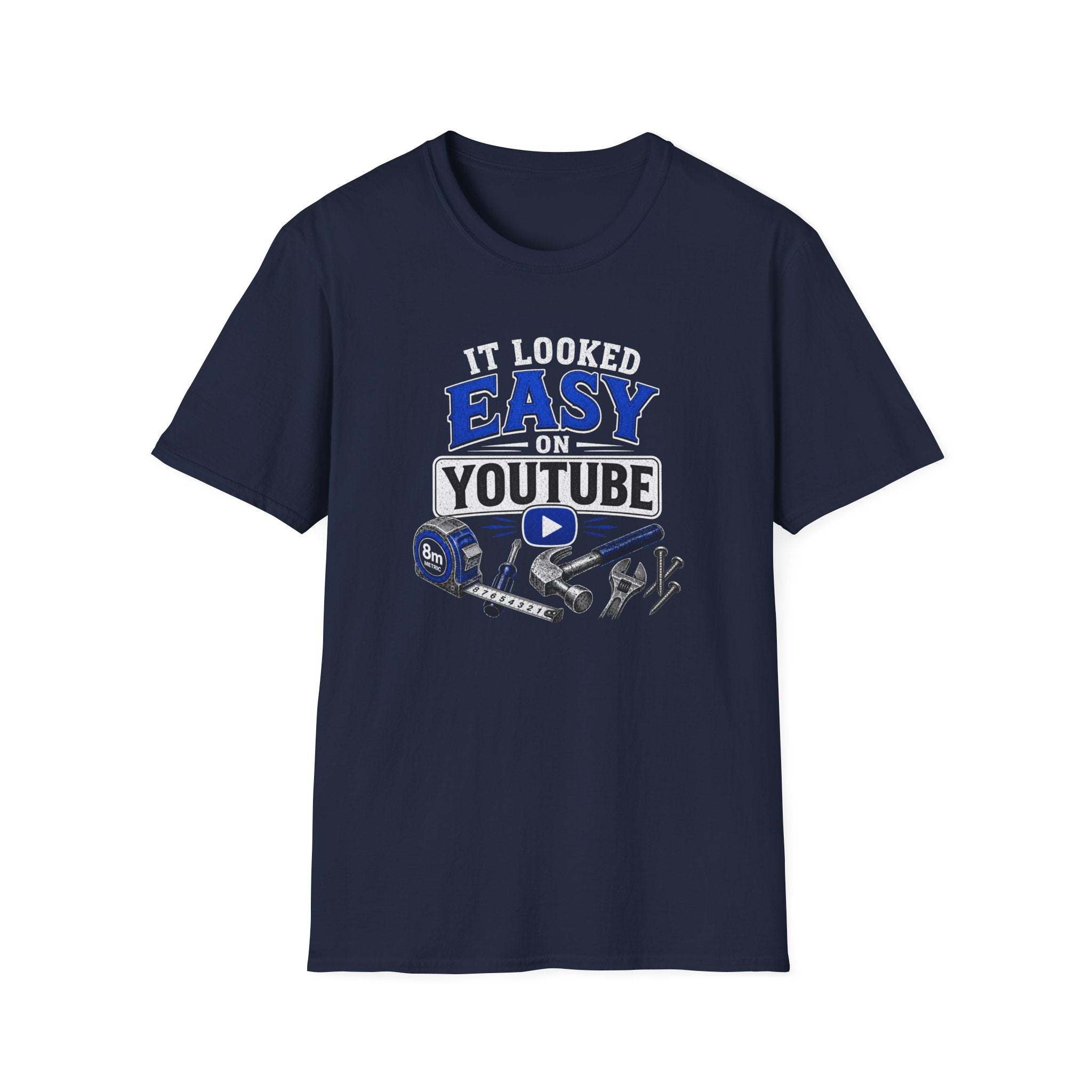 It Looked Easy on YouTube T-Shirt — Funny DIY & Mechanic Gift
