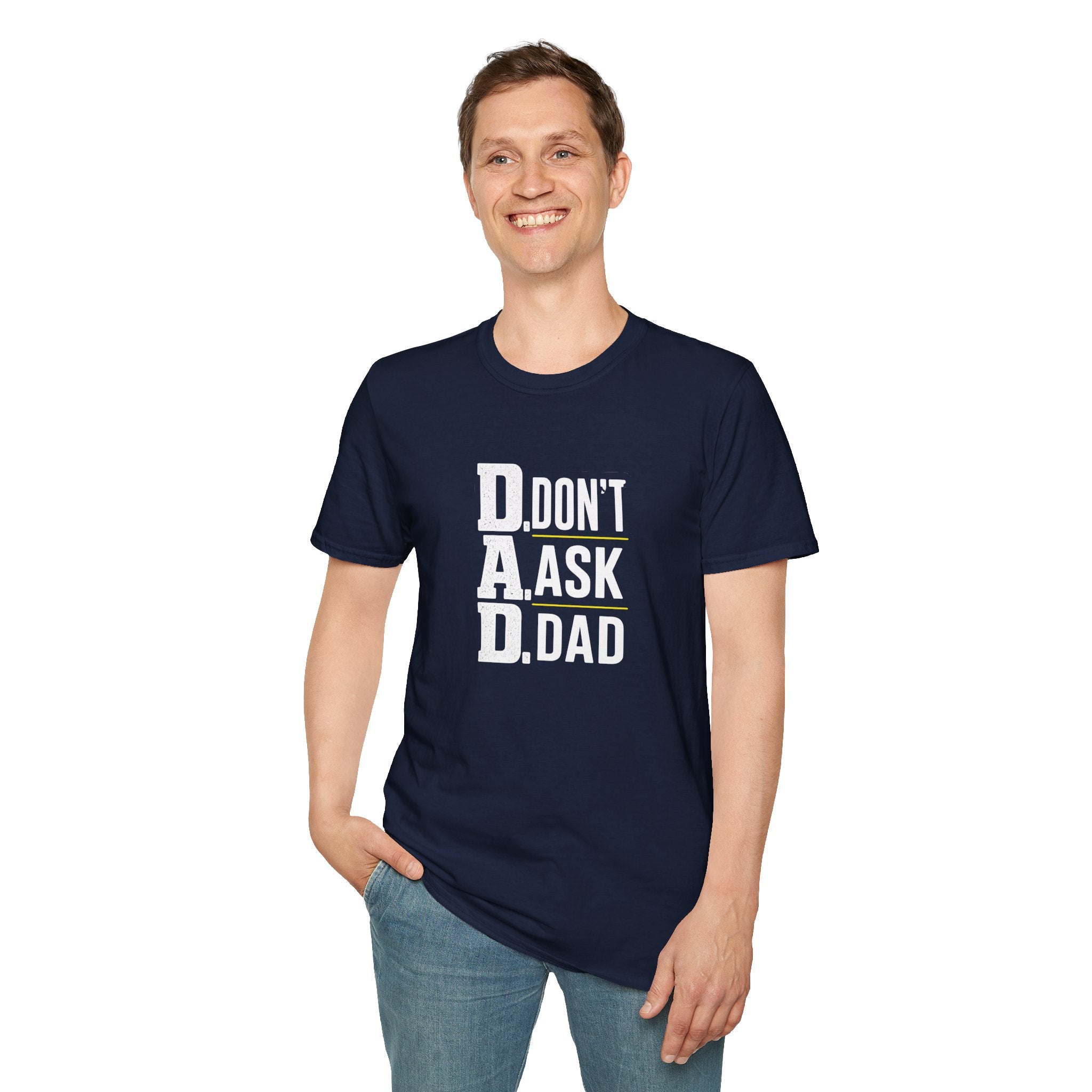 Dad T-Shirt – "D.A.D. Don’t Ask Dad" Funny Father’s Day Tee