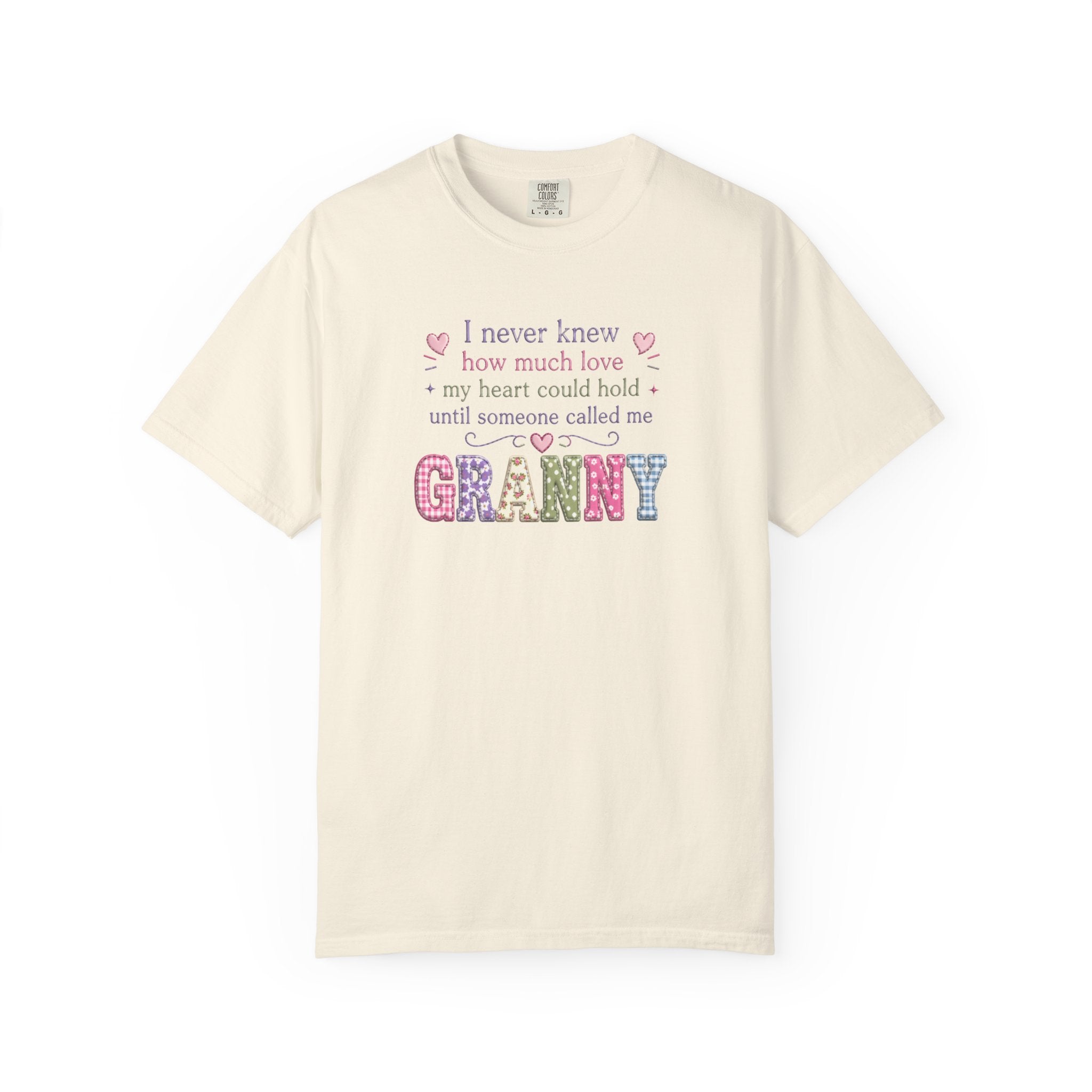Granny Love T-Shirt — "I Never Knew How Much Love... Until Someone Called Me Granny"