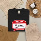 Mama Name Tag T-Shirt — "Hello My Name Is Mama" Graphic Tee