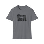 Grandad Is the Boss T-Shirt — Funny Grandpa Gift for Father’s Day & Birthdays