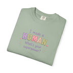 I Made a Human T-Shirt – 'I Made a Human, What's Your Superpower?' New Parent Gift Tee