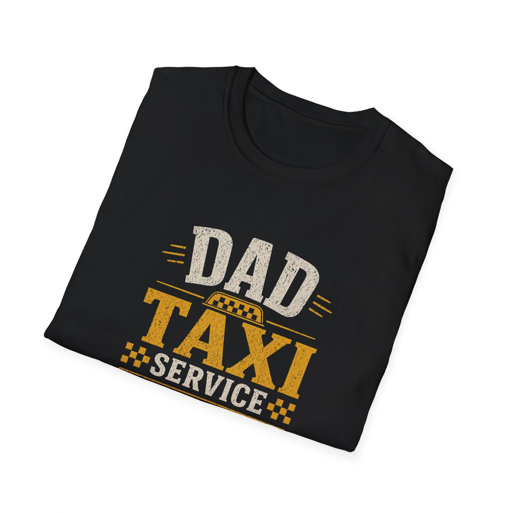 Dad Taxi Service T-Shirt — Funny Father's Day Pickup & Drop Off Tee