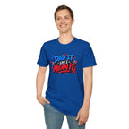 Dad It Like I Mean It T-Shirt