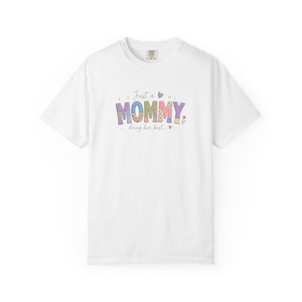 Just A “Mommy” Doing Her Best T-Shirt