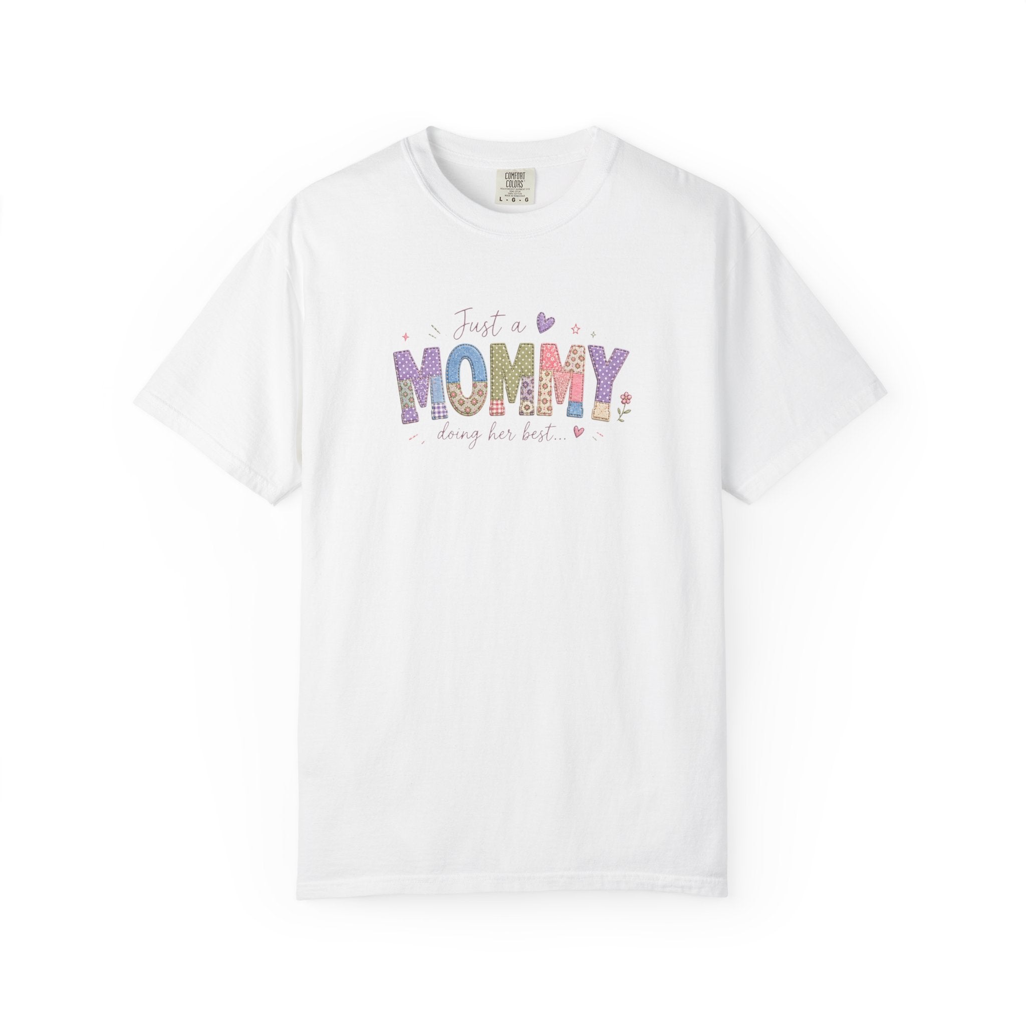 Just A “Mommy” Doing Her Best T-Shirt