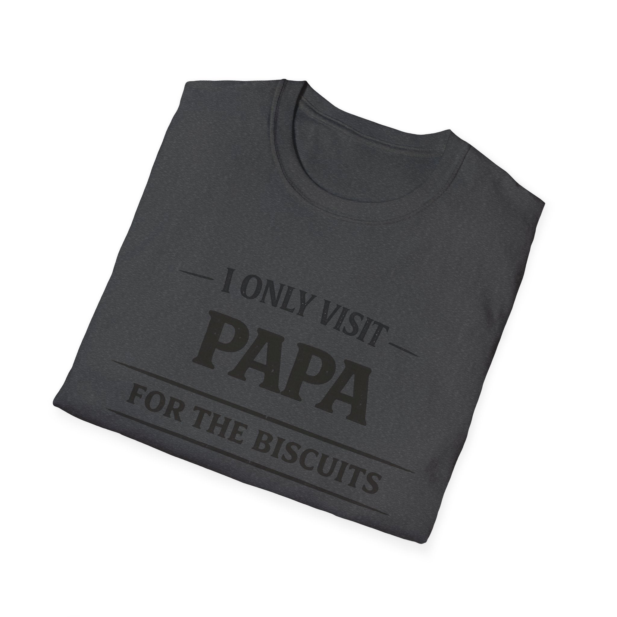 Papa T-Shirt — "I Only Visit Papa for the Biscuits" Funny Grandpa Gift