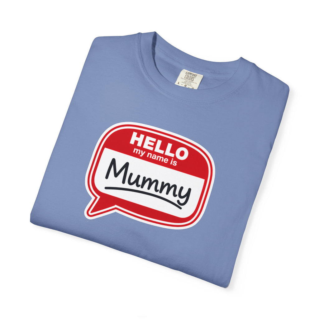 Hello My Name Is Mummy T-Shirt