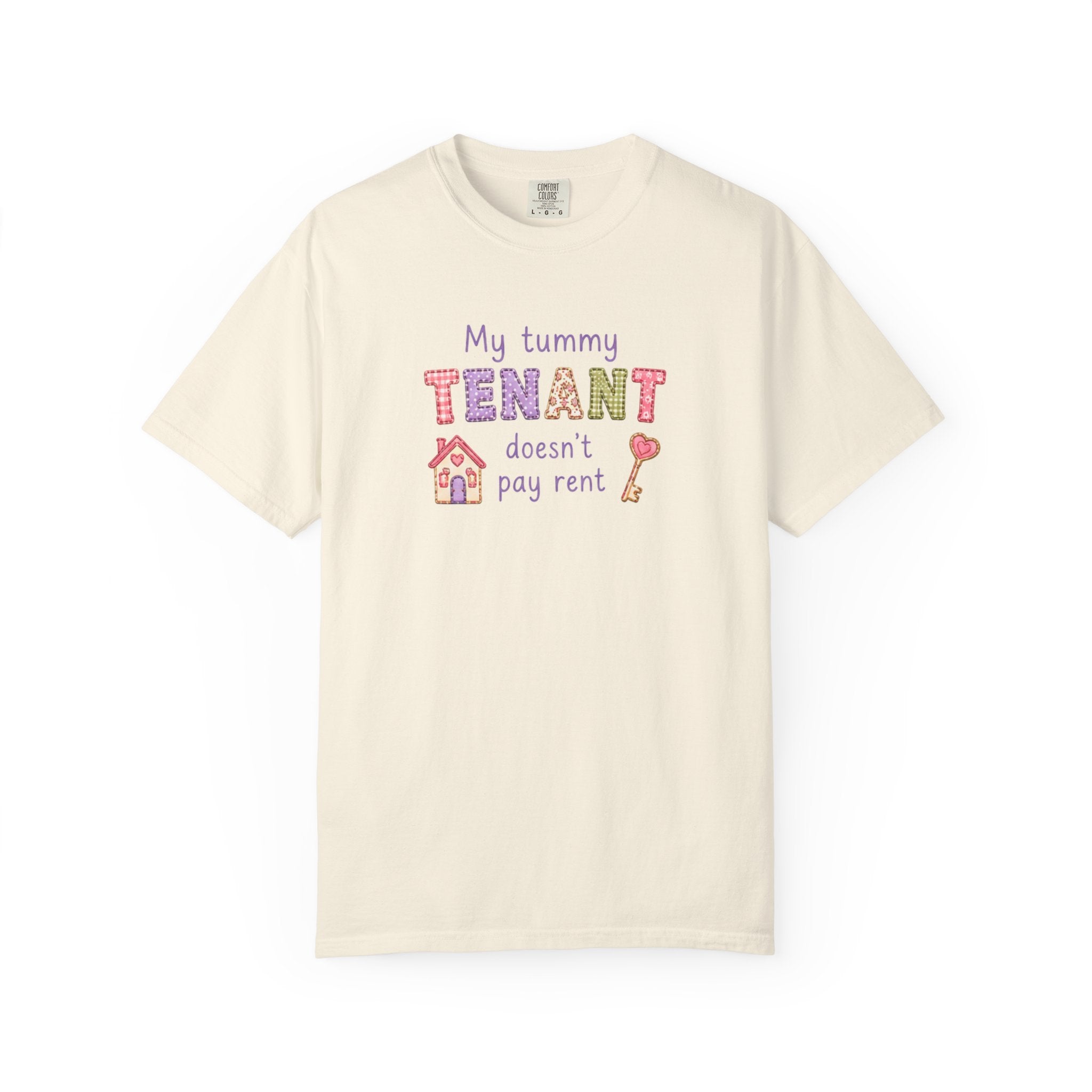My Tummy Tenant Doesn't Pay Rent T-Shirt