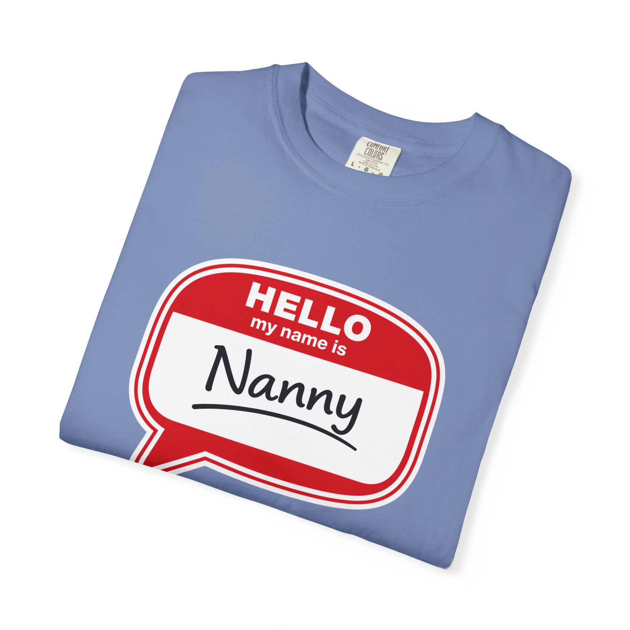 Hello My Name Is Nanny T-Shirt – Funny Name Tag Graphic Tee for Grandparents