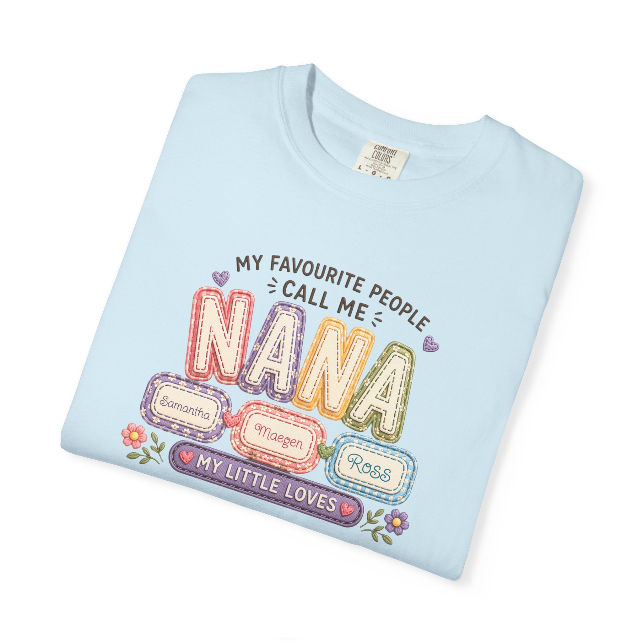 Nana T-Shirt — "My Favourite People Call Me Nana" Floral Grandma Gift Tee