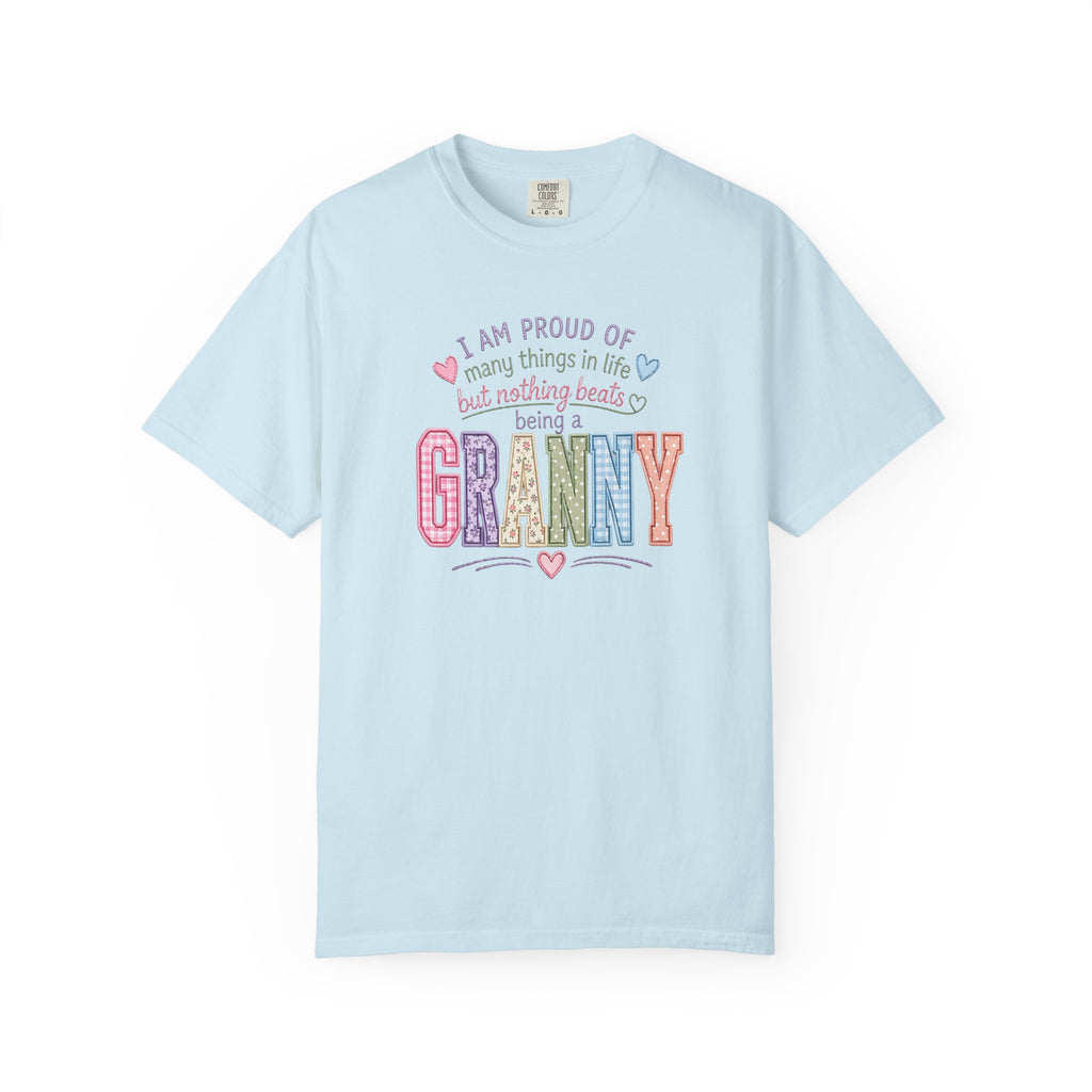 Granny Proud Tee — "I Am Proud of Many Things in Life But Nothing Beats Being a Granny"