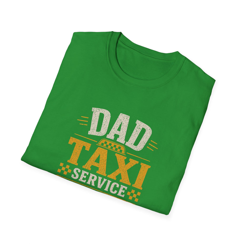 Dad Taxi Service T-Shirt — Funny Father's Day Pickup & Drop Off Tee