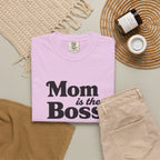 Mom is the Boss T-Shirt — Funny Mother's Day Tee