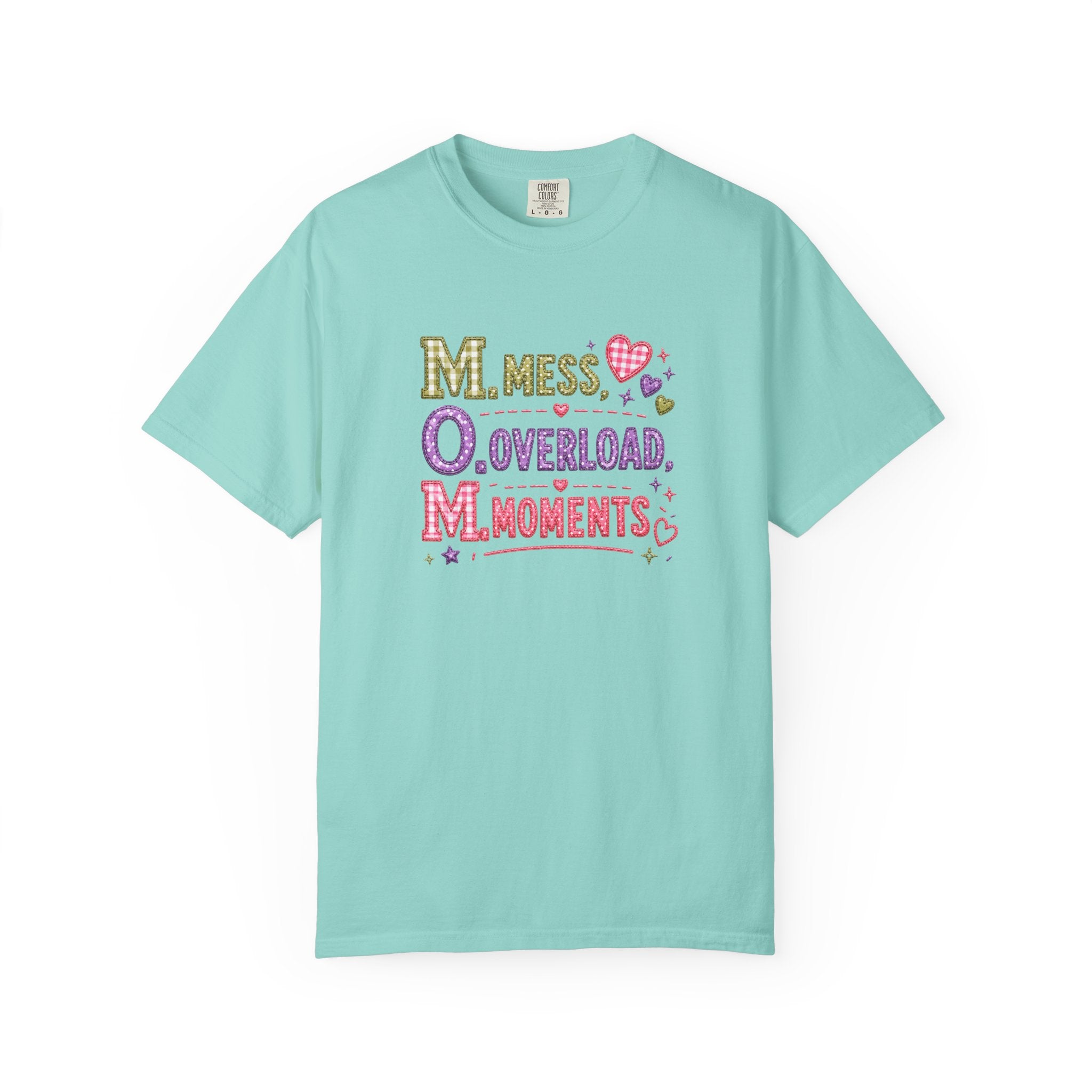 T-Shirt — 'M.O.M.: Mess, Overload, Moments' Playful Mother's Day Graphic Tee