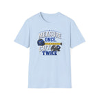 T-Shirt — "Measure Once, Cut Twice" Carpenter Tape Measure Design