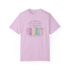Granny Proud Tee — "I Am Proud of Many Things in Life But Nothing Beats Being a Granny"