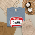 Hello My Name Is Gran T-Shirt – Funny Name Badge Tee for Grandmothers