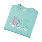 NANA loves her crew T-Shirt — Grandma Matching Family Tee