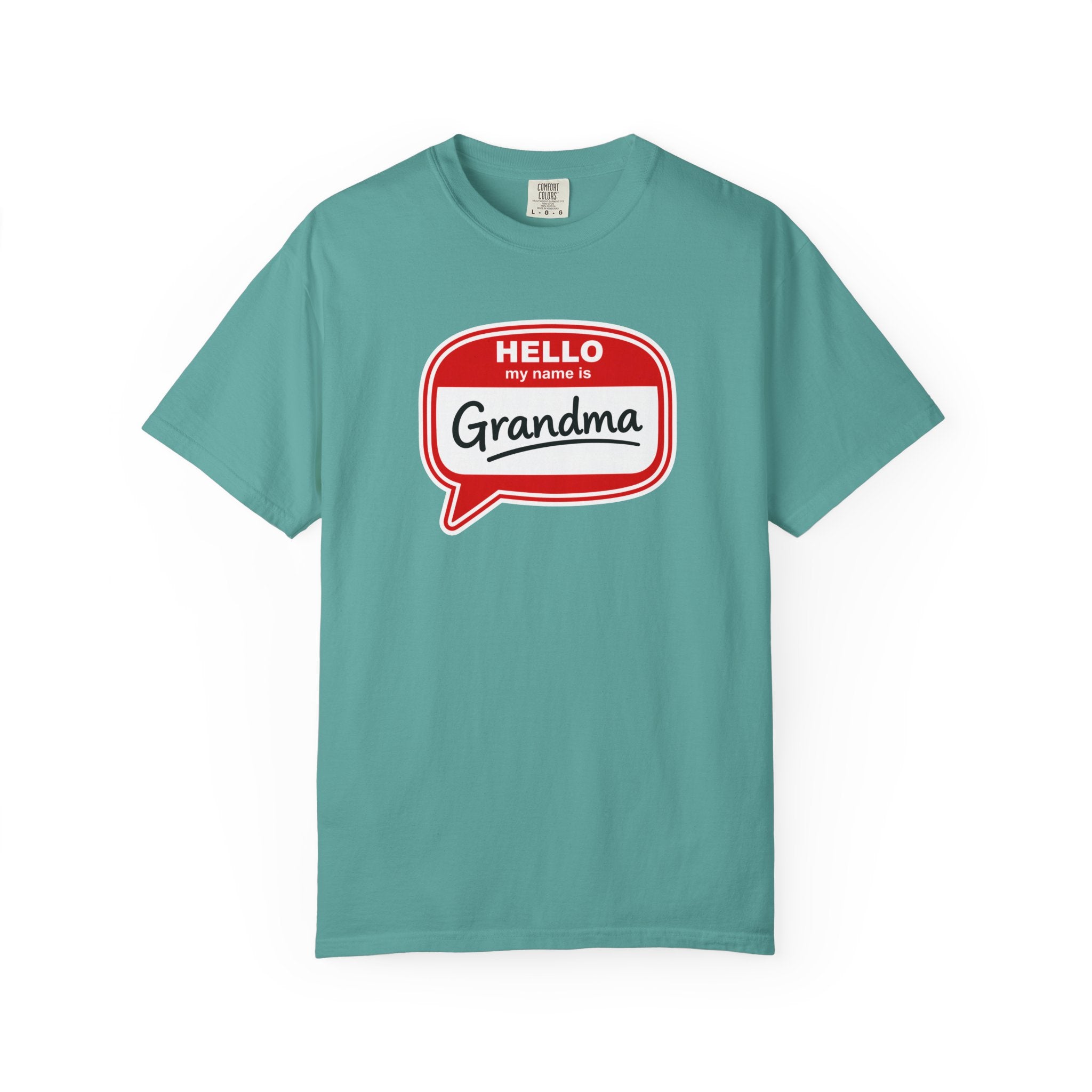 Hello My Name Is Grandma T-Shirt — Funny Grandma Name Tag Tee