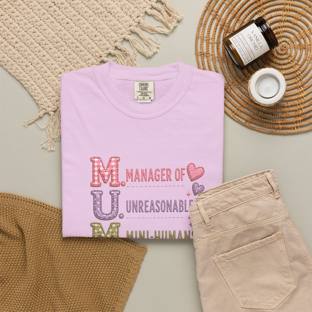 MUM: Manager of Unreasonable Mini-Humans T-Shirt — Funny Mother's Day Tee