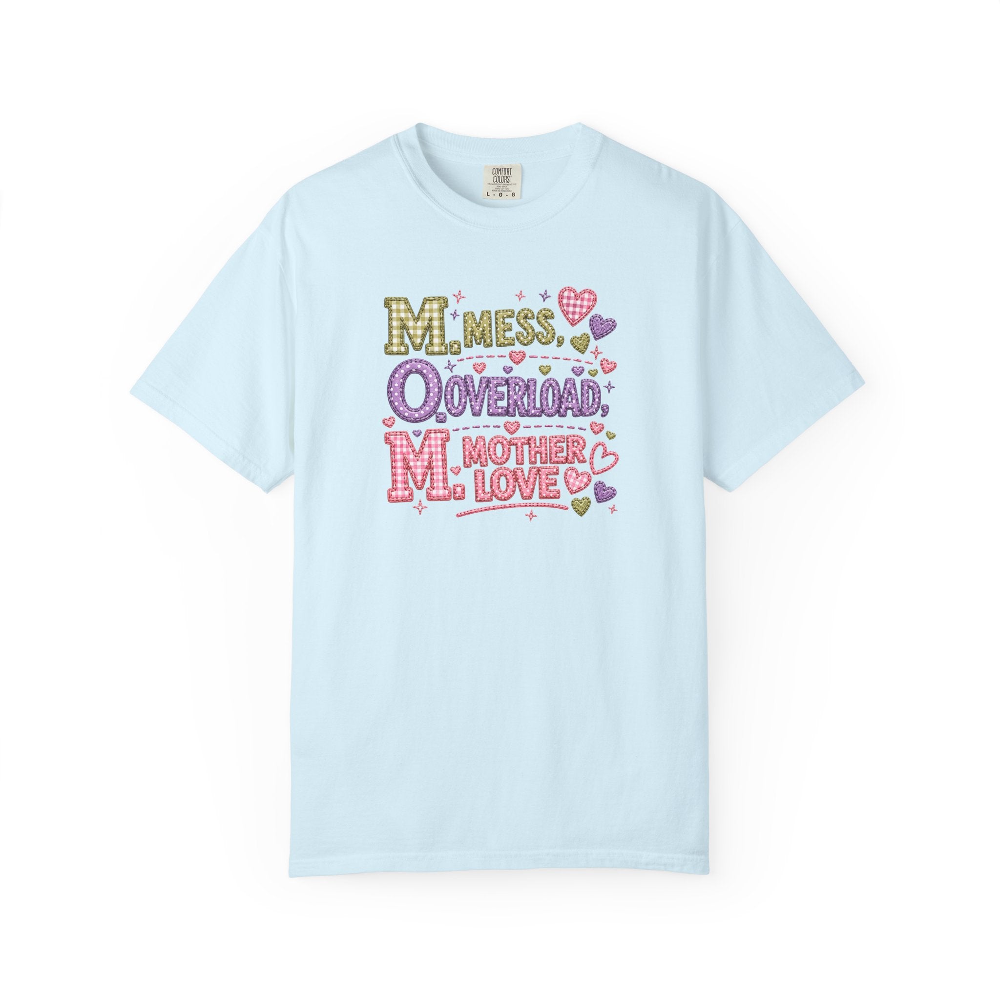 Mom Overload T-Shirt — "Mess, Overload, Mother Love" Cute Mom Graphic Tee