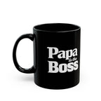 Black Mug — 'Papa is the Boss' Funny Coffee Cup, Father's Day Gift (11oz & 15oz)