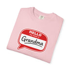 Hello My Name Is Grandma T-Shirt — Funny Grandma Name Tag Tee