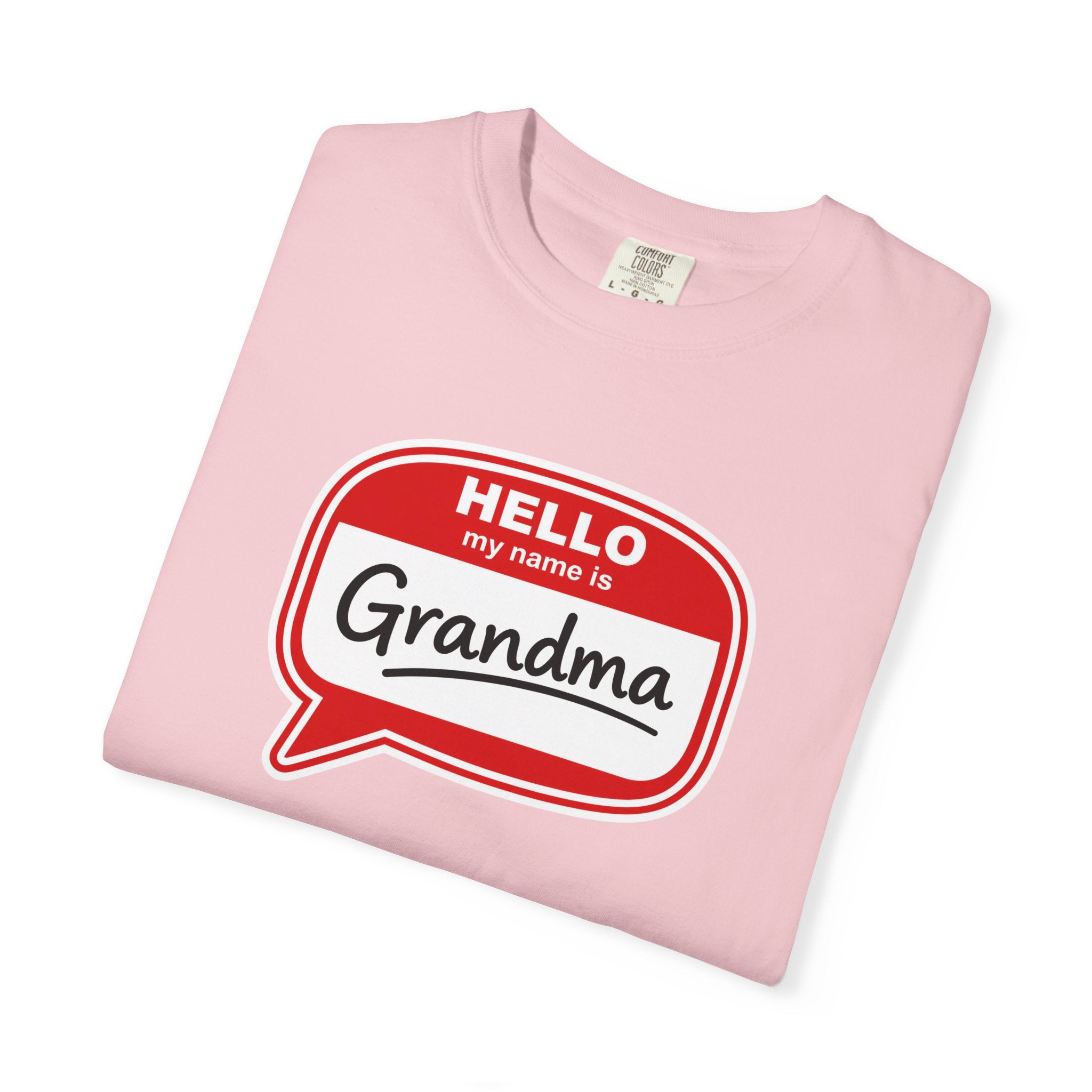 Hello My Name Is Grandma T-Shirt — Funny Grandma Name Tag Tee