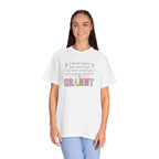 Granny Love T-Shirt — "I Never Knew How Much Love... Until Someone Called Me Granny"