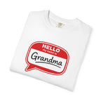 Hello My Name Is Grandma T-Shirt — Funny Grandma Name Tag Tee