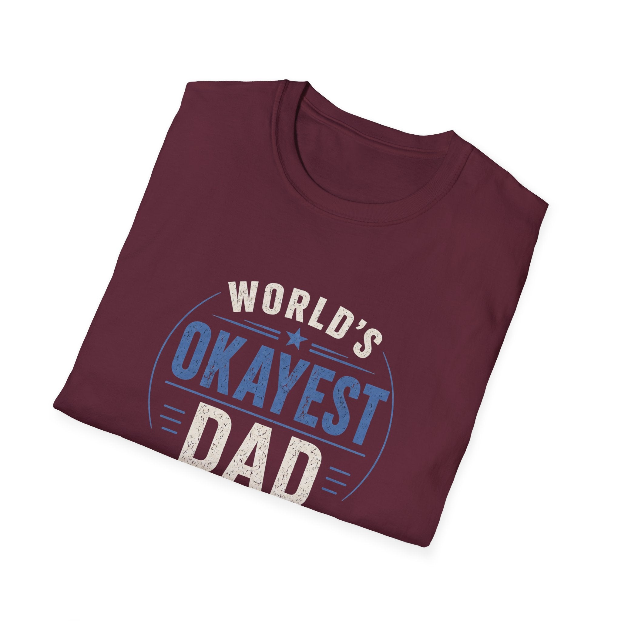 World's Okayest Dad T-Shirt — Funny Father's Day Gift Tee