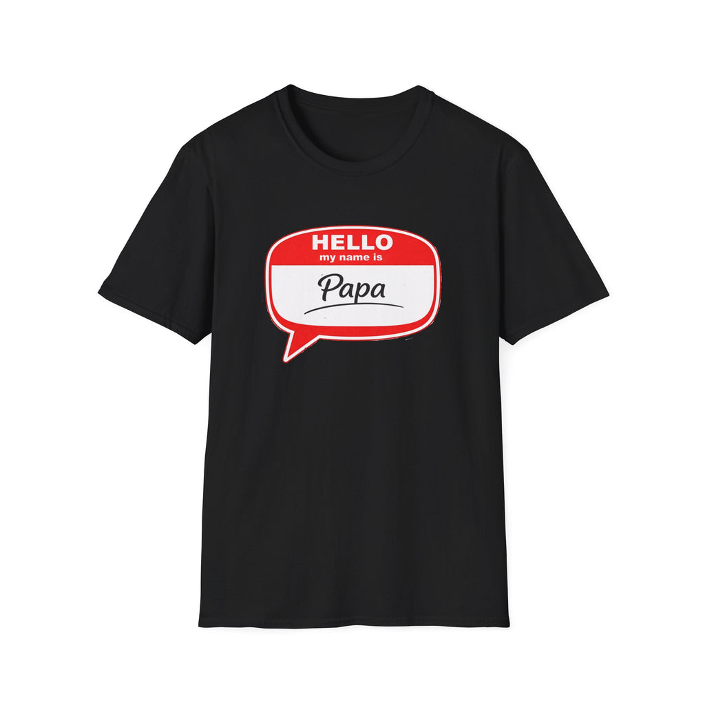 Hello My Name Is “Papa” T-Shirt — Funny Dad Name Tag Tee for Father’s Day