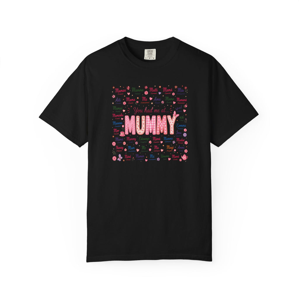 Mummy Mom Tee — "You Had Me at Mummy" Mother's Day Gift Shirt