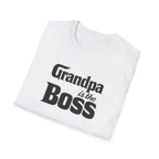 Grandpa Is The Boss T-Shirt – Funny Father's Day Grandpa Tee
