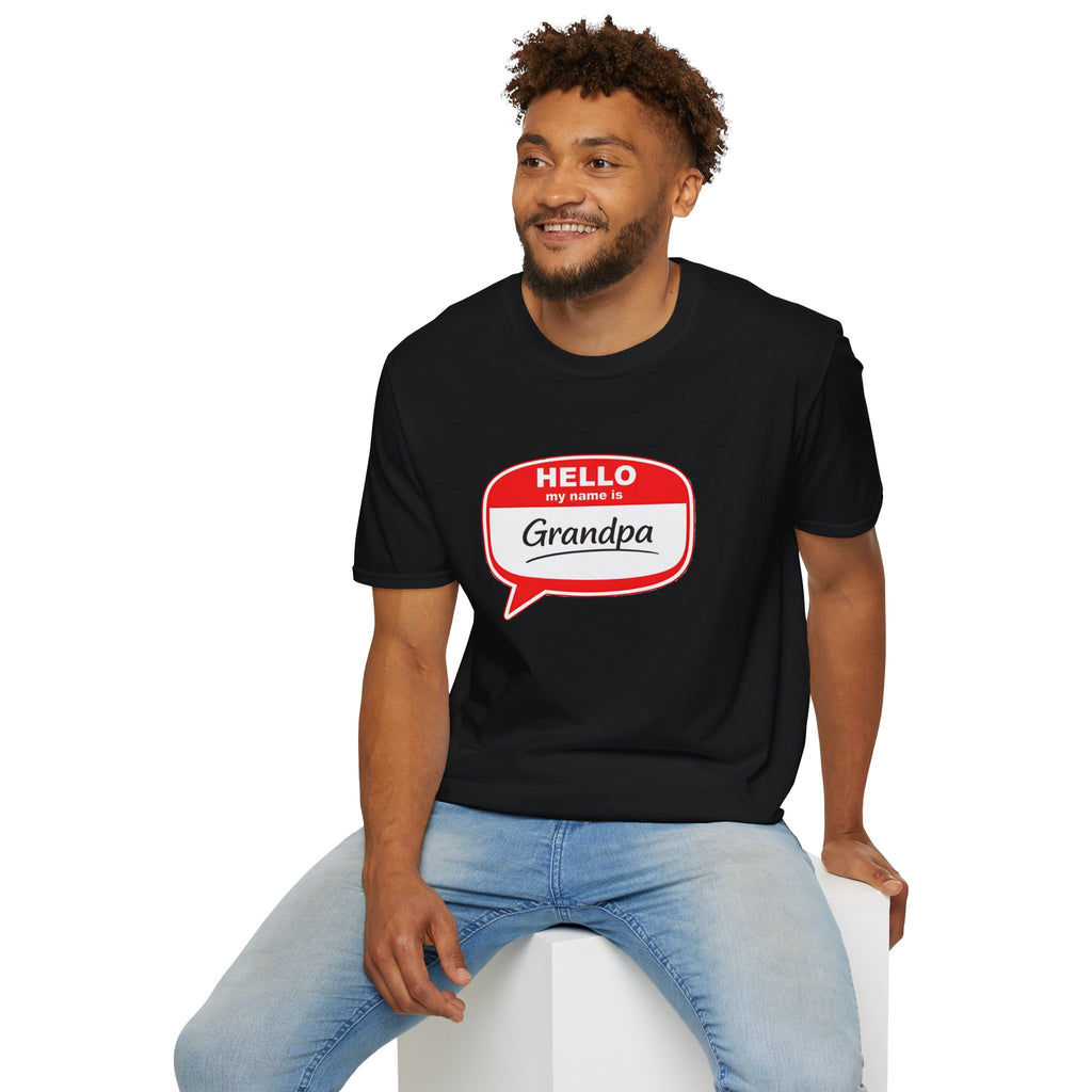 Hello My Name Is Grandpa T-Shirt — Funny Grandpa Name Tag Tee for Father’s Day & New Grandfathers