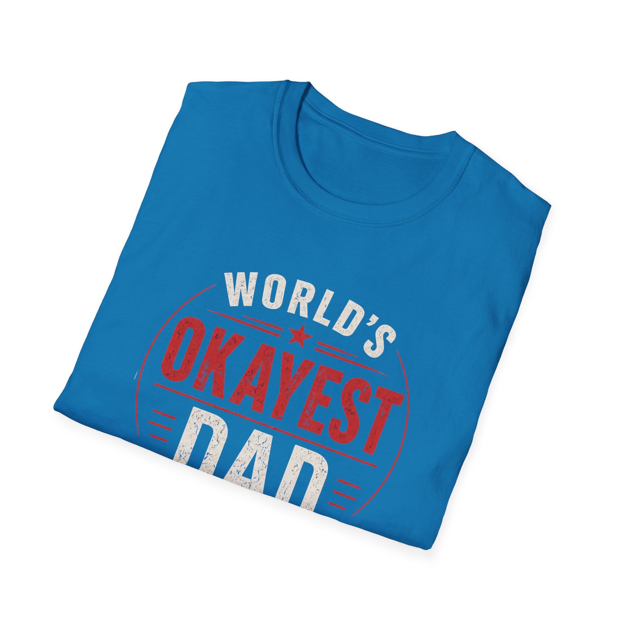 Funny "World's Okayest Dad" T-Shirt – Humorous Father's Day Gift