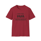 Papa T-Shirt — "I Only Visit Papa for the Biscuits" Funny Grandpa Gift