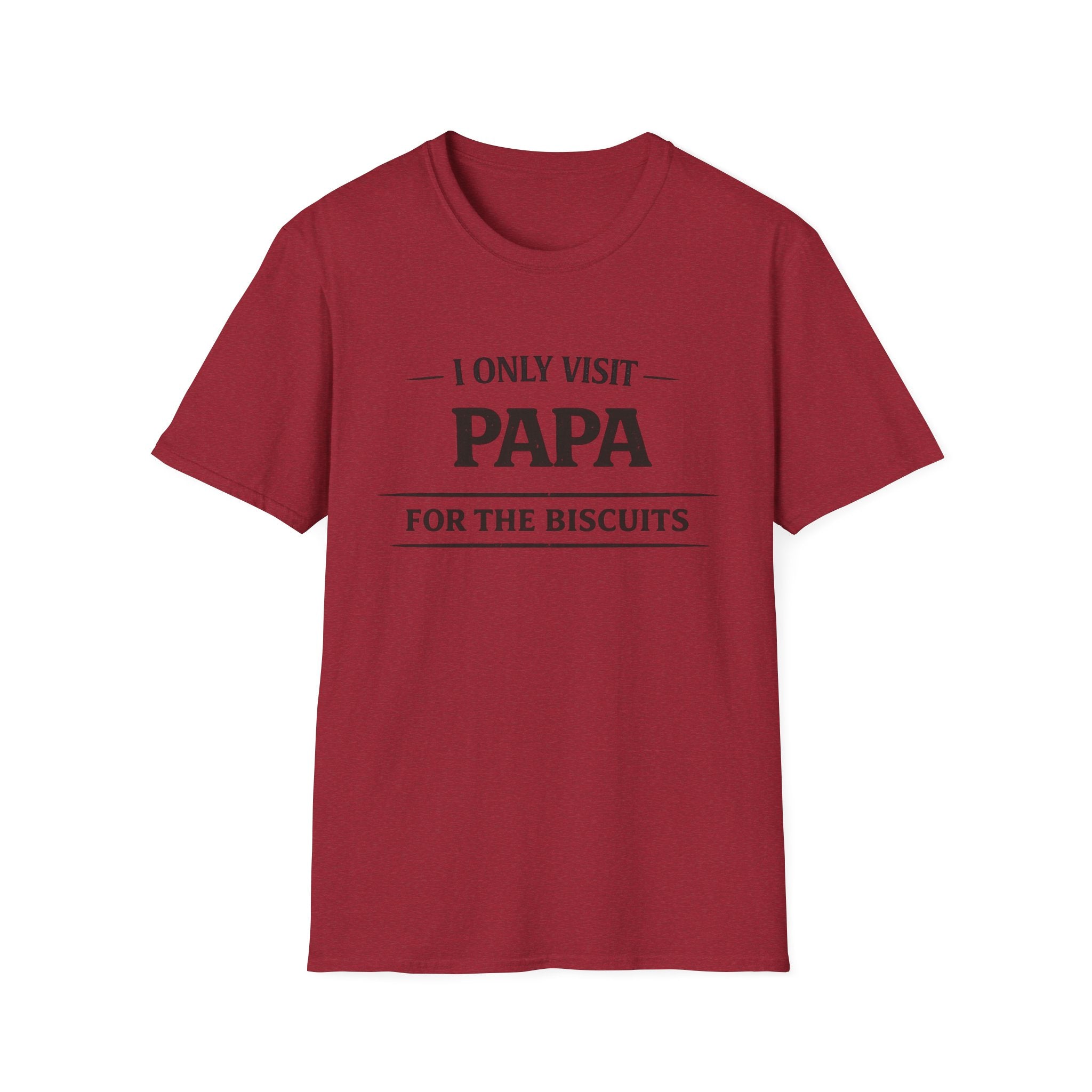 Papa T-Shirt — "I Only Visit Papa for the Biscuits" Funny Grandpa Gift